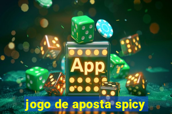 jogo de aposta spicy